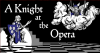 Bannière du blog A Knight at the Opera
